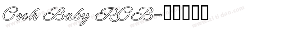 Oooh Baby ROB字体转换